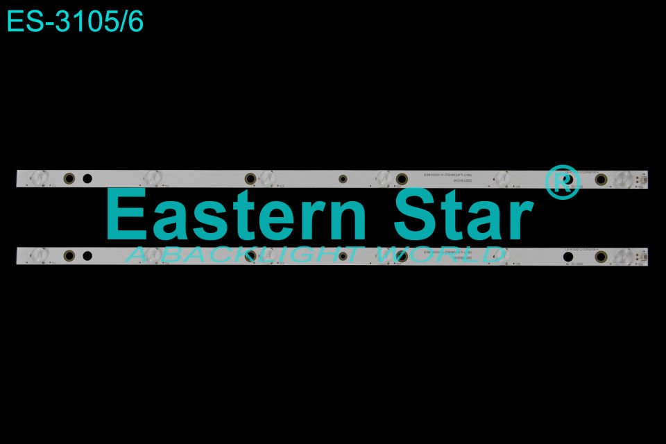 ES-3105, Next Led Bar, YE-32017, YE-32E36S, LB-PF3030-CJ323X6DT30-H, 32DT302X6, 7807-L4T34V5Z-X-0000409, ST3151A05-9,
