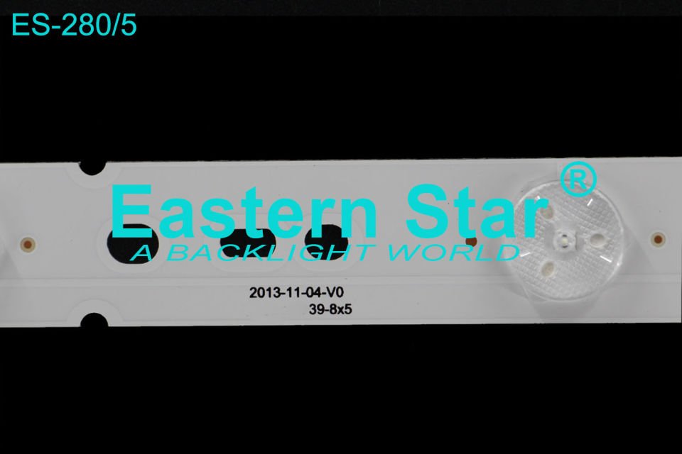 ES-280, Next Led Bar, YE-4036, 39E520-8X5, 39E320W, RDL390HY(QD0-700 39E520-8X5, 2013-11-04-V0, 39-8X5, SH39QAE8R34105900205,